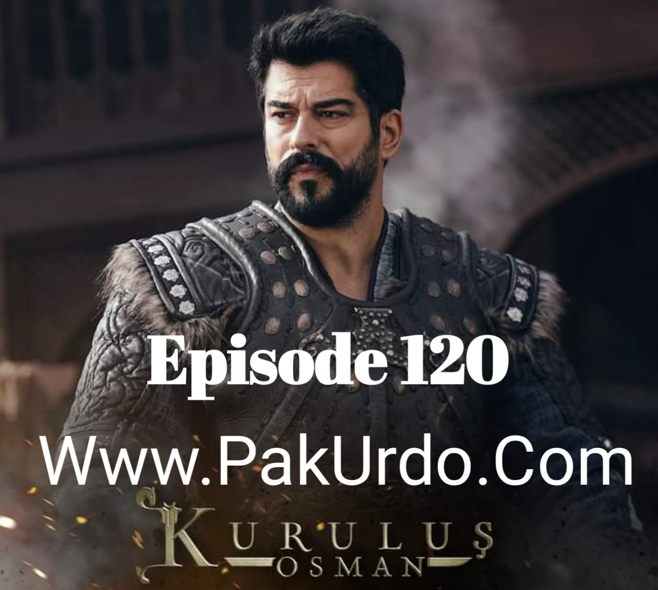 Kurulus Osman Episode 120 English And Urdu Subtitle