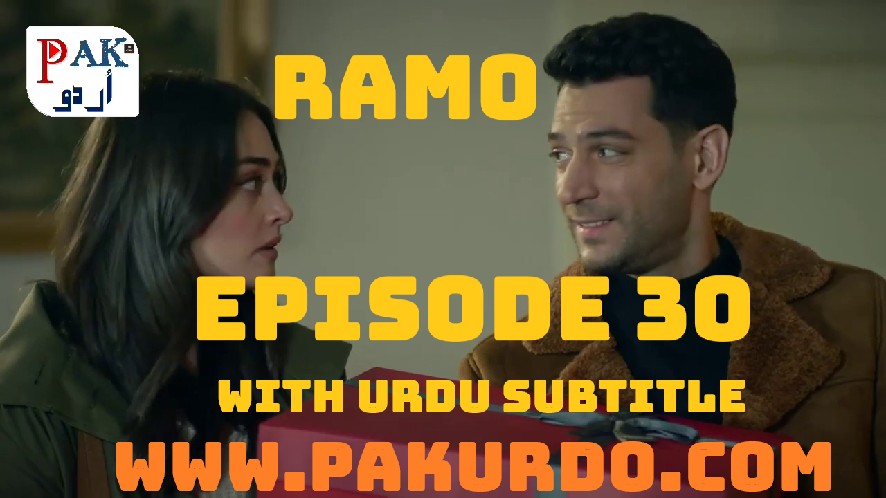 Ramo Episode 30 With Urdu Subtitle