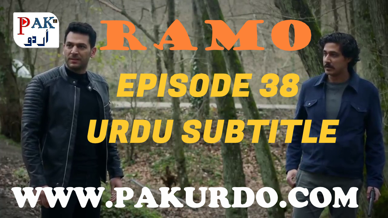 Ramo Episode 38 With Urdu Subtitle Free Download