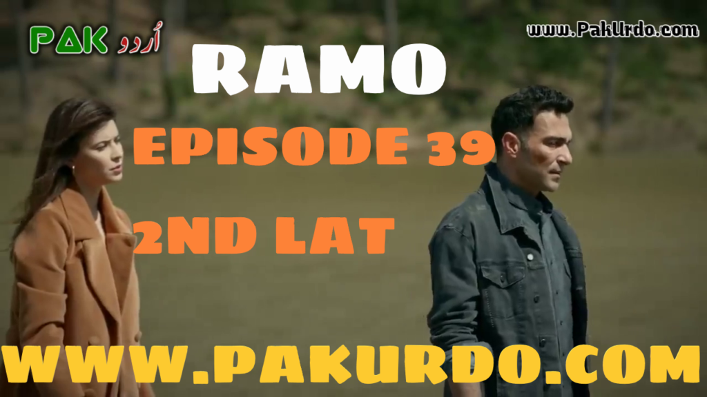 Ramo Episode 39 With Urdu Subtitle Free Download