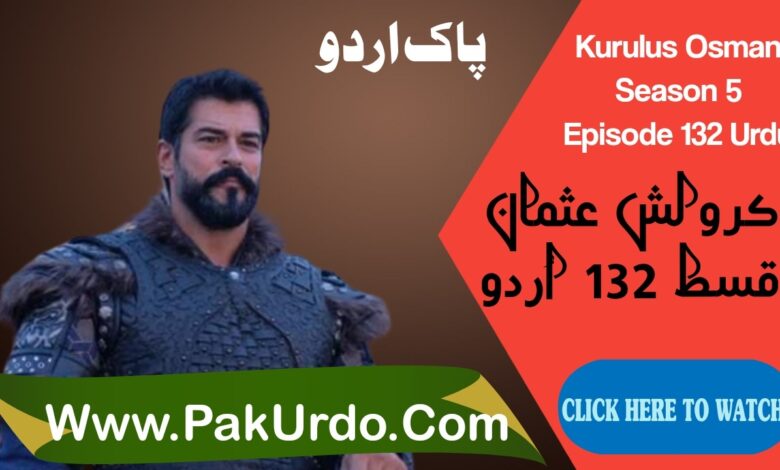Kurulus Osman Episode 132 With Urdu Subtitle Free