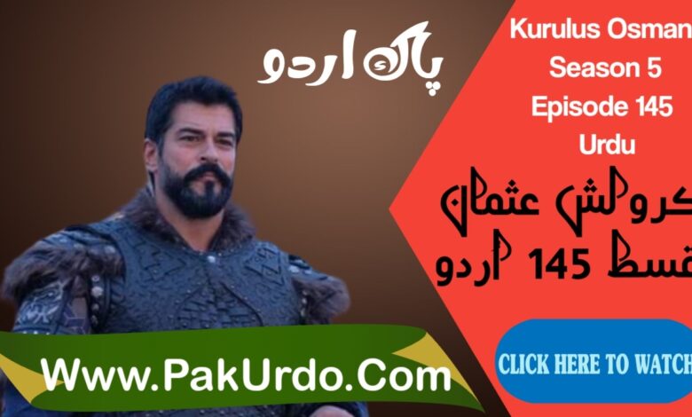 Kurulus Osman Season 5 Episode 145 Urdu Subtitles Free
