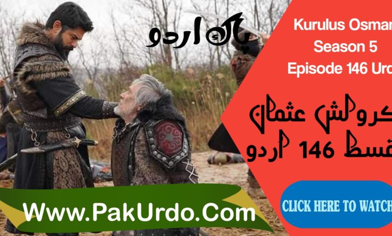 Kurulus Osman Season 5 Episode 146 Urdu Subtitle Free