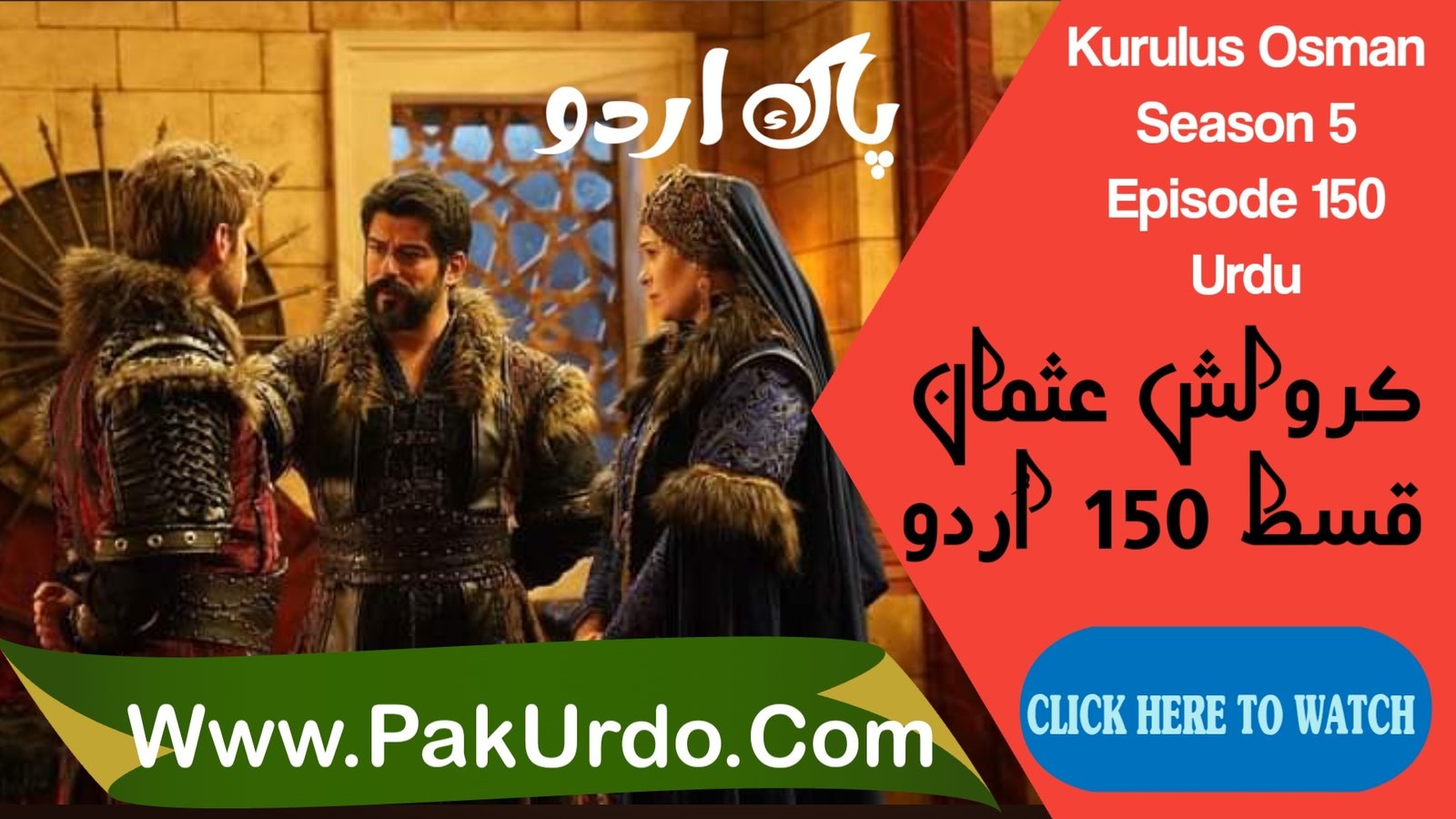 Watch Kurulus Osman Season 5 Episode 150 Urdu Subtitles Free