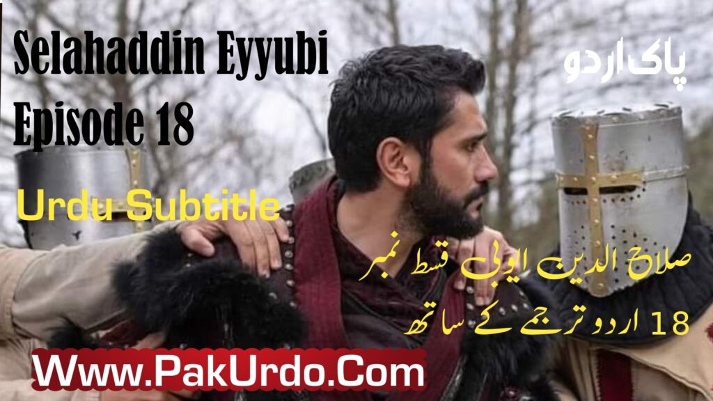 Selahaddin Eyyubi Episode 18 In Urdu Free