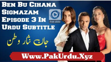 Watch Ben Bu Cihana Sigmazam Episode 3 In Urdu Subtitle Free