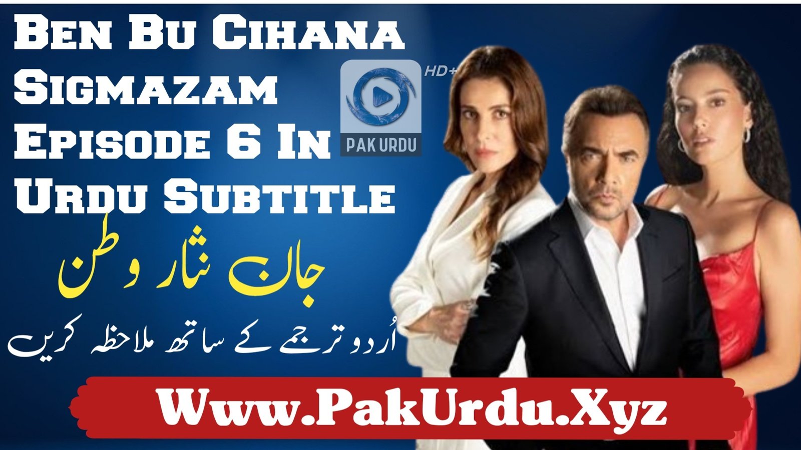 Watch Ben Bu Cihana Sigmazam Episode 6 In Urdu Subtitle Free